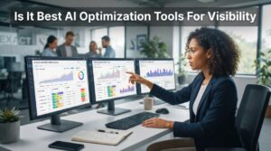 AI Optimization Tools For Visibility​