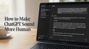 How to Make ChatGPT Sound More Human