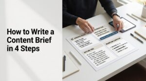 How to Write a Content Brief